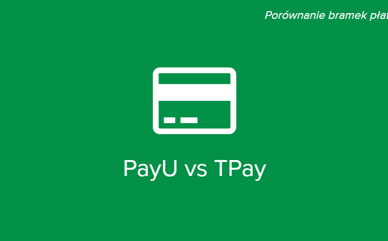 PayU vs Tpay - porównanie bramek płatności