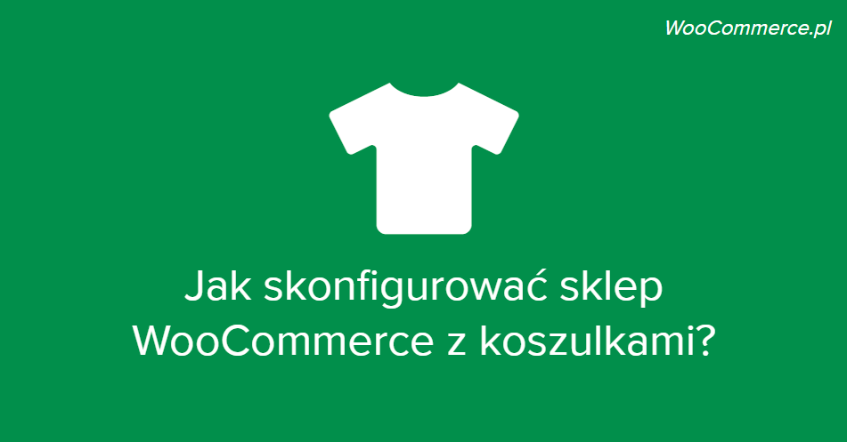 Sklep WooCommerce z koszulkami