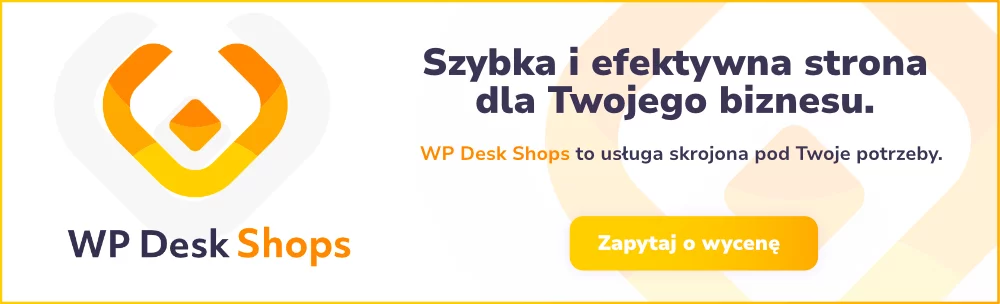 Profesjonalny i szybki sklep internetowy WordPress i WooCommerce - WP Desk Shops