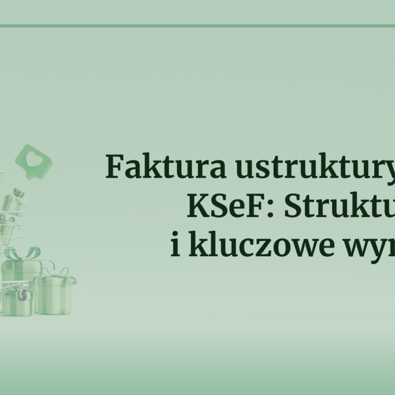 Grafika artykułu: Faktura ustrukturyzowana KSeF – struktura XML i kluczowe wymagania, logo WooCommerce.pl na jasnozielonym tle z elementami graficznymi.